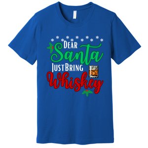 Funny Dear Santa Just Bring Whiskey Christmas Pajamas Gift Premium T-Shirt