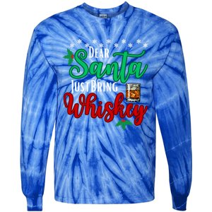 Funny Dear Santa Just Bring Whiskey Christmas Pajamas Gift Tie-Dye Long Sleeve Shirt