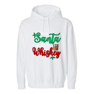 Funny Dear Santa Just Bring Whiskey Christmas Pajamas Gift Garment-Dyed Fleece Hoodie