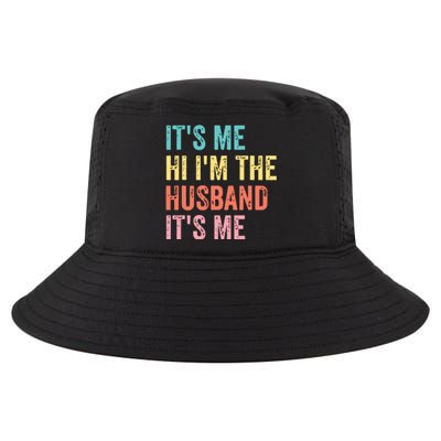 Fathers Day Shirts Its Me Hi Im The Husband Its Me Cool Comfort Performance Bucket Hat