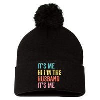 Fathers Day Shirts Its Me Hi Im The Husband Its Me Pom Pom 12in Knit Beanie