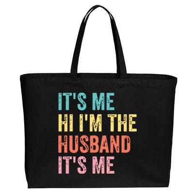 Fathers Day Shirts Its Me Hi Im The Husband Its Me Cotton Canvas Jumbo Tote