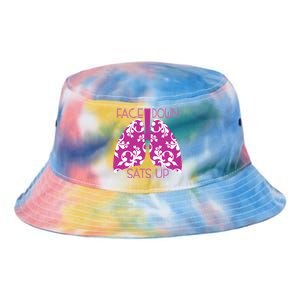 Face Down Sats Up Funny Respiratory Therapist Design Gift Tie Dye Newport Bucket Hat