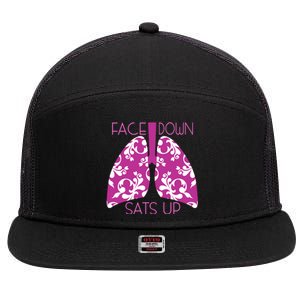 Face Down Sats Up Funny Respiratory Therapist Design Gift 7 Panel Mesh Trucker Snapback Hat