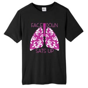 Face Down Sats Up Funny Respiratory Therapist Design Gift Tall Fusion ChromaSoft Performance T-Shirt