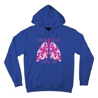 Face Down Sats Up Funny Respiratory Therapist Design Gift Hoodie