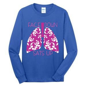 Face Down Sats Up Funny Respiratory Therapist Design Gift Tall Long Sleeve T-Shirt