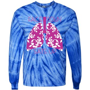 Face Down Sats Up Funny Respiratory Therapist Design Gift Tie-Dye Long Sleeve Shirt