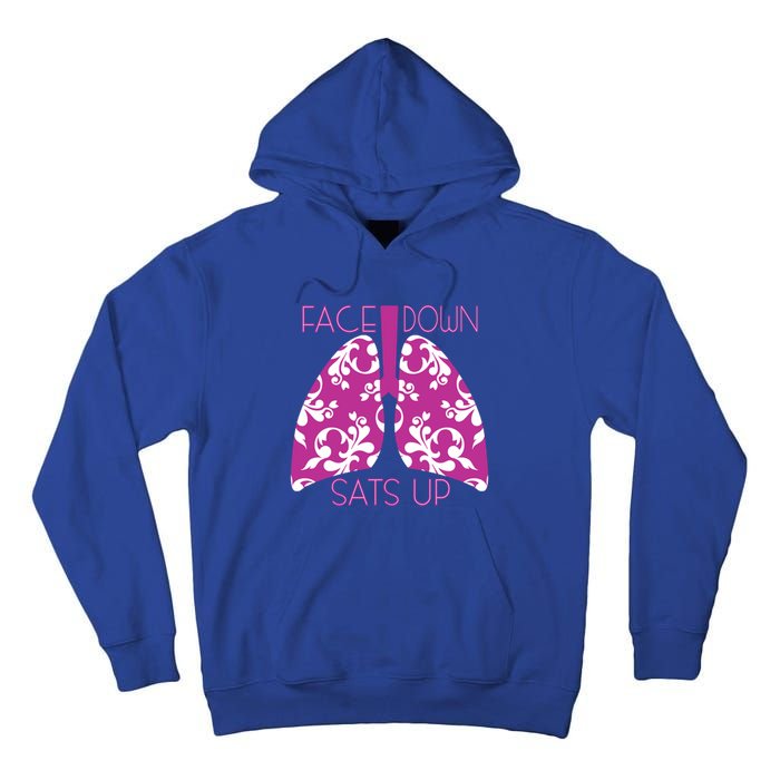 Face Down Sats Up Funny Respiratory Therapist Design Gift Tall Hoodie