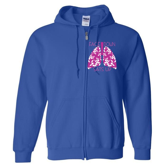 Face Down Sats Up Funny Respiratory Therapist Design Gift Full Zip Hoodie