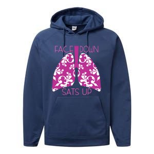 Face Down Sats Up Funny Respiratory Therapist Design Gift Performance Fleece Hoodie