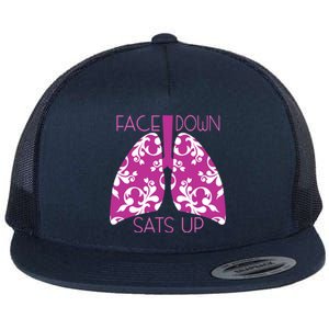 Face Down Sats Up Funny Respiratory Therapist Design Gift Flat Bill Trucker Hat