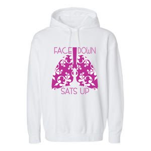 Face Down Sats Up Funny Respiratory Therapist Design Gift Garment-Dyed Fleece Hoodie