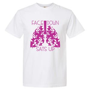 Face Down Sats Up Funny Respiratory Therapist Design Gift Garment-Dyed Heavyweight T-Shirt