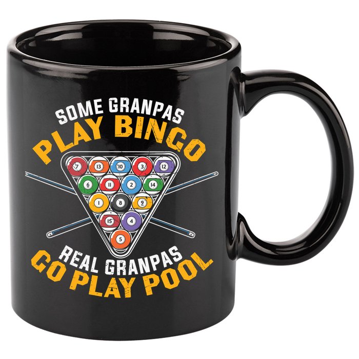 Father's Day Some Grandpas Play Bingo Billiards Dad Gift For Dad 11oz C Handle Ceramic Mug