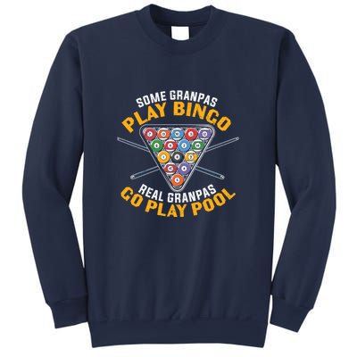 Father's Day Some Grandpas Play Bingo Billiards Dad Gift For Dad Sweatshirt