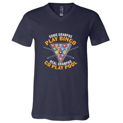 Father's Day Some Grandpas Play Bingo Billiards Dad Gift For Dad V-Neck T-Shirt