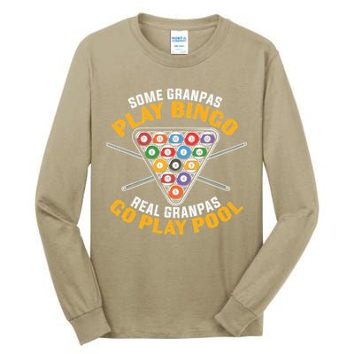 Father's Day Some Grandpas Play Bingo Billiards Dad Gift For Dad Tall Long Sleeve T-Shirt