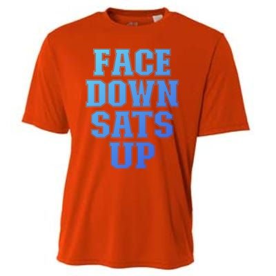 Face Down Sats Up Funny Respiratory Therapist Therapy Cute Gift Cooling Performance Crew T-Shirt