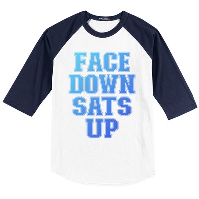 Face Down Sats Up Funny Respiratory Therapist Therapy Cute Gift Baseball Sleeve Shirt