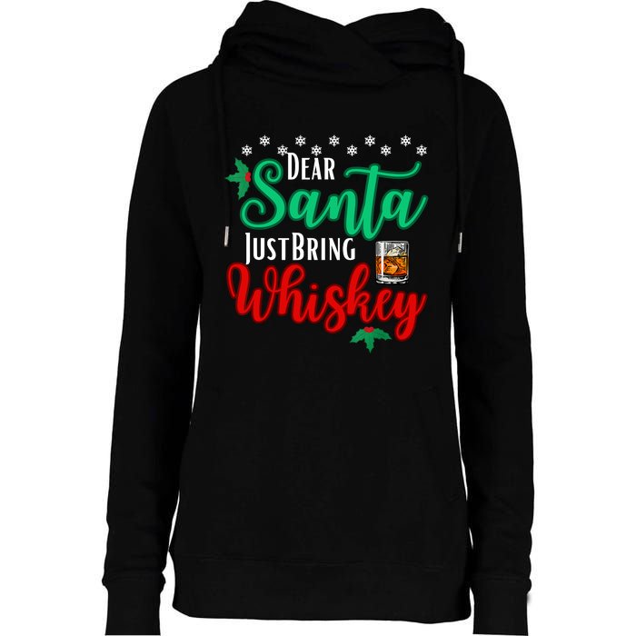 Funny Dear Santa Just Bring Whiskey Christmas Pajamas Womens Funnel Neck Pullover Hood