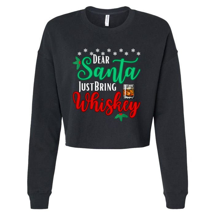 Funny Dear Santa Just Bring Whiskey Christmas Pajamas Cropped Pullover Crew