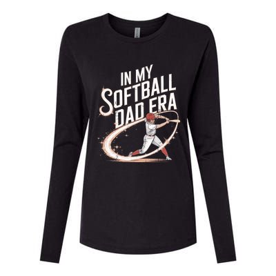 FatherS Day Softball In My Softball Dad Era Softball Parent Gift Womens Cotton Relaxed Long Sleeve T-Shirt