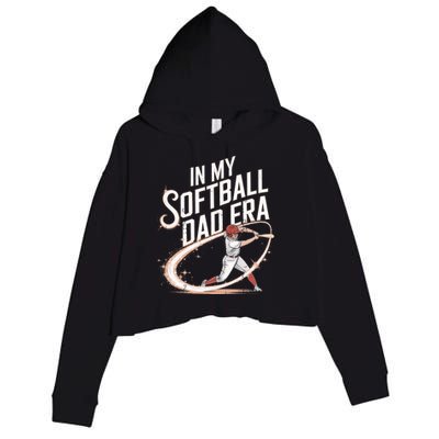 FatherS Day Softball In My Softball Dad Era Softball Parent Gift Crop Fleece Hoodie