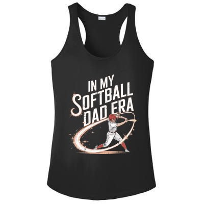 FatherS Day Softball In My Softball Dad Era Softball Parent Gift Ladies PosiCharge Competitor Racerback Tank