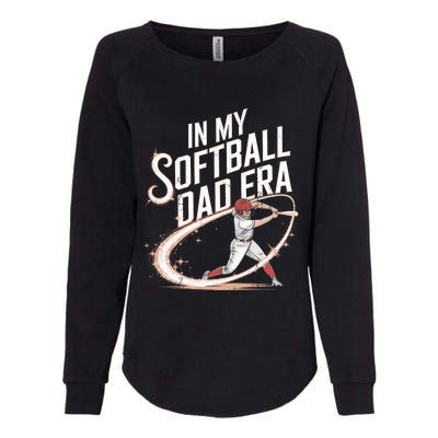 FatherS Day Softball In My Softball Dad Era Softball Parent Gift Womens California Wash Sweatshirt