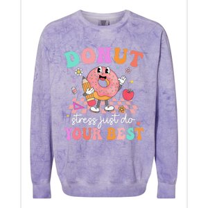 Funny Donut Stress Just Do Your Best Test Day Colorblast Crewneck Sweatshirt