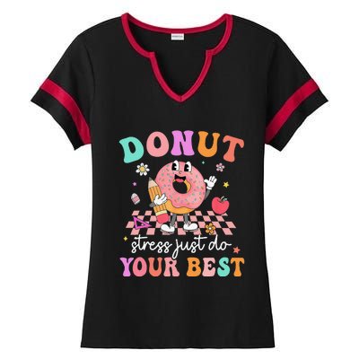 Funny Donut Stress Just Do Your Best Test Day Ladies Halftime Notch Neck Tee