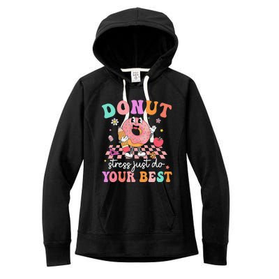 Funny Donut Stress Just Do Your Best Test Day Women's Fleece Hoodie