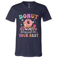 Funny Donut Stress Just Do Your Best Test Day V-Neck T-Shirt