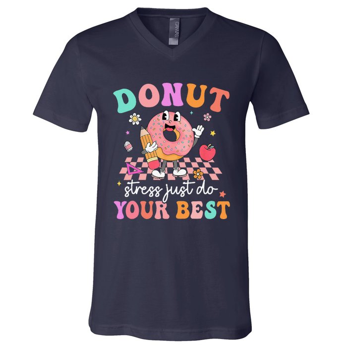 Funny Donut Stress Just Do Your Best Test Day V-Neck T-Shirt