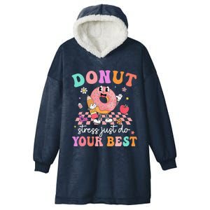 Funny Donut Stress Just Do Your Best Test Day Hooded Wearable Blanket