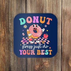 Funny Donut Stress Just Do Your Best Test Day Coaster