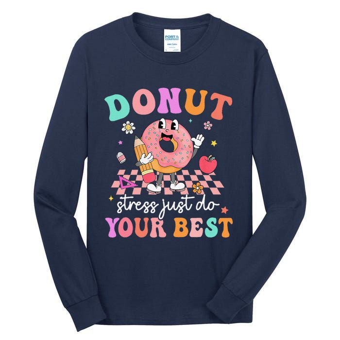 Funny Donut Stress Just Do Your Best Test Day Tall Long Sleeve T-Shirt