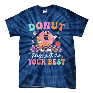 Funny Donut Stress Just Do Your Best Test Day Tie-Dye T-Shirt