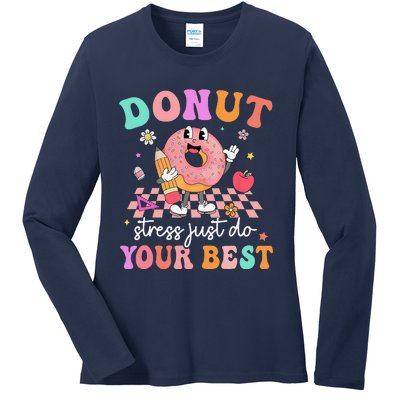 Funny Donut Stress Just Do Your Best Test Day Ladies Long Sleeve Shirt