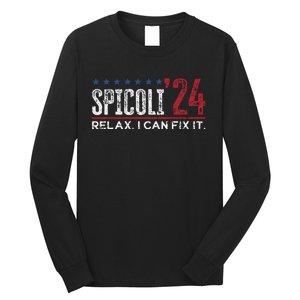 Funny Distressed Spicoli 24 Spicoli 2024 relax I can fix it Long Sleeve Shirt