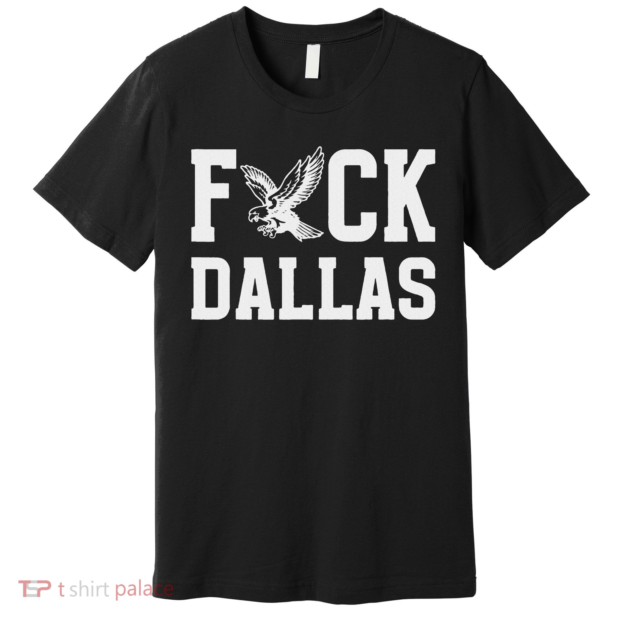 Funny Dallas Sucks Fck Dallas, Funny Dallas Meme Saying Premium T-Shirt