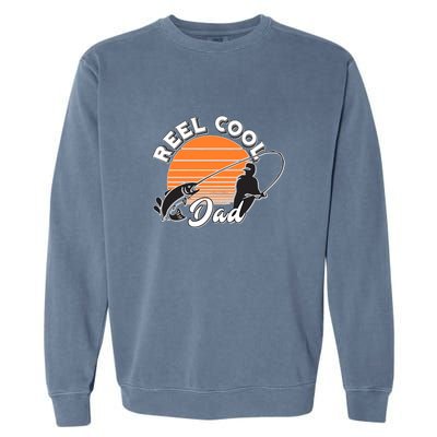 Father's Day Sunset Reel Cool Dad Real Funny Fishing Pun Gift Fishing Dad Garment-Dyed Sweatshirt