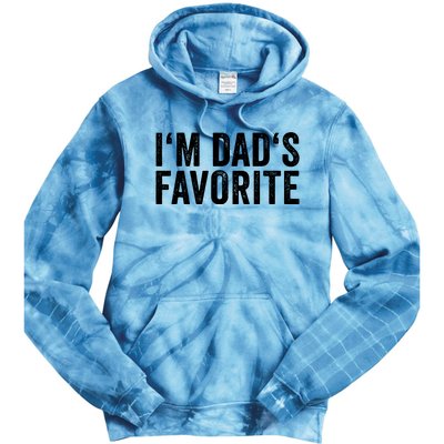 Favorite Daughter Son Child Boy Girl Im Dads Favorite Tie Dye Hoodie