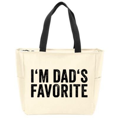 Favorite Daughter Son Child Boy Girl Im Dads Favorite Zip Tote Bag