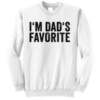 Favorite Daughter Son Child Boy Girl Im Dads Favorite Sweatshirt