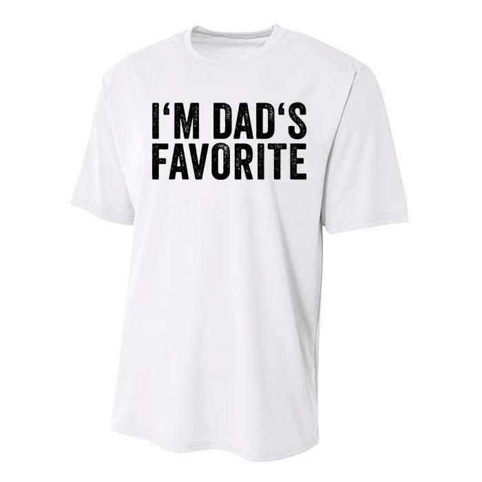 Favorite Daughter Son Child Boy Girl Im Dads Favorite Performance Sprint T-Shirt