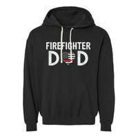 Firefighter Dad Support The Thin Red Line USA Flag Garment-Dyed Fleece Hoodie