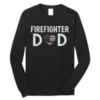 Firefighter Dad Support The Thin Red Line USA Flag Long Sleeve Shirt