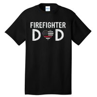 Firefighter Dad Support The Thin Red Line USA Flag Tall T-Shirt